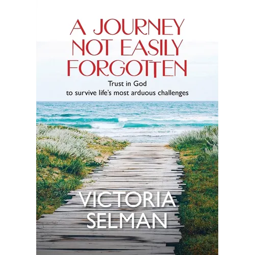 A Journey Not Easily Forgotten