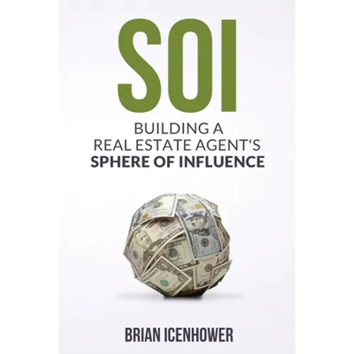 Soi: Building A Real Estate Agent's Sphere of Influence