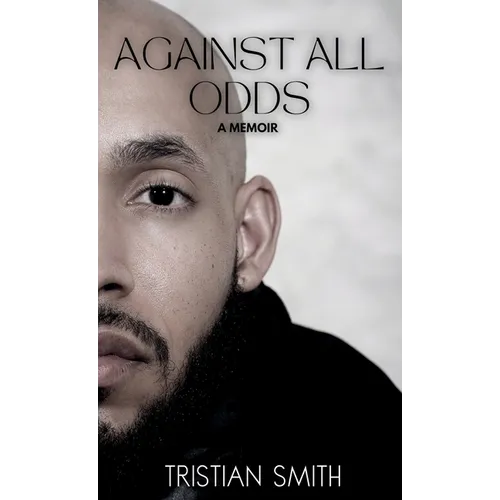 Against All Odds: A Memoir