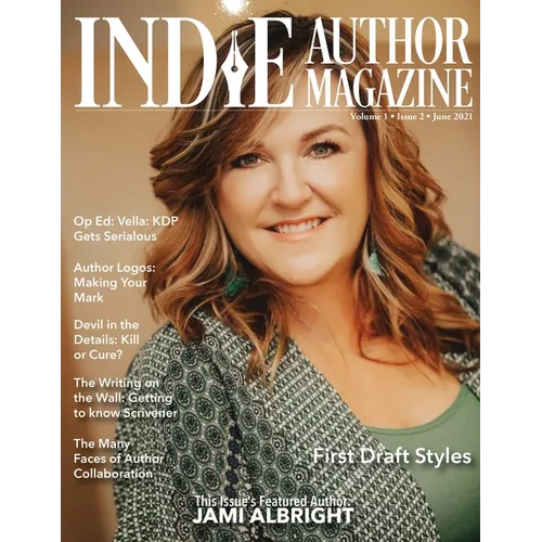Indie Author Magazine Featuring Jami Albright: Writing Your First Draft, Dictating Tricks, and Compare Writing Software for Authors
