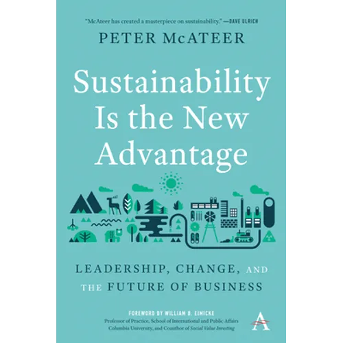 Sustainability Is the New Advantage: Leadership, Change, and the Future of Business