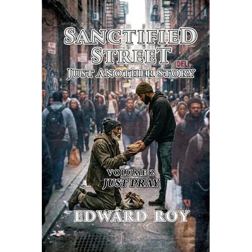 Sanctified Street Just Another Story Vol. 2
