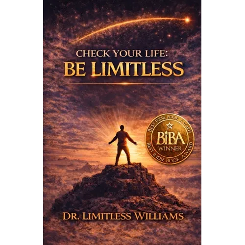 Check Your Life: Be Limitless: The Power Behind the Words