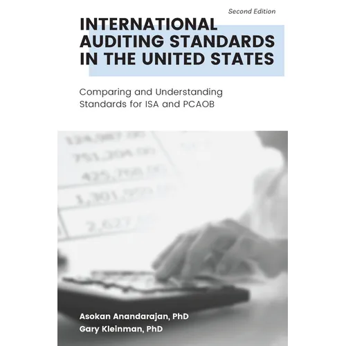 International Auditing Standards in the United States: Comparing and Understanding Standards for ISA and PCAOB