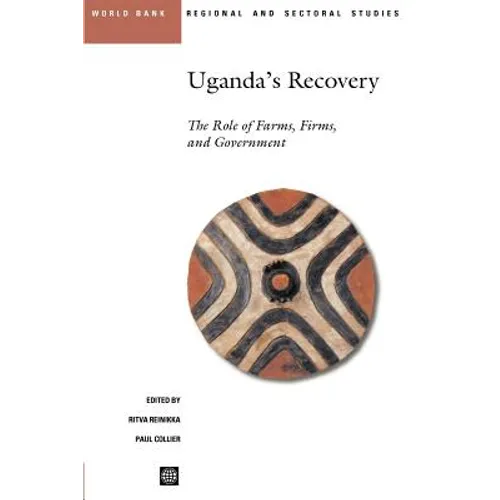 Uganda's Recovery: The Role of Farms, Firms, and Government