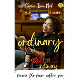 Ordinary to Extraordinary - Paperback