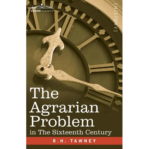 The Agrarian Problem In The Sixteenth Century