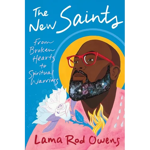 The New Saints: From Broken Hearts to Spiritual Warriors