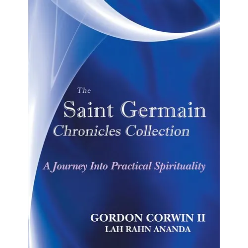 The Saint Germain Chronicles Collection: A Journey Into Practical Spirituality