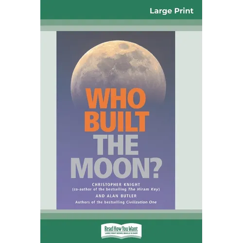 Who Built The Moon? (16pt Large Print Edition)