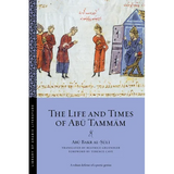 The Life and Times of Abū Tammām - Paperback