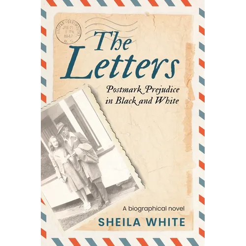 The Letters: Postmark Prejudice in Black and White