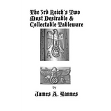 The 3rd Reich's Two Most Desirable & Collectable Tableware
