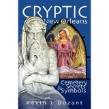 Cryptic New Orleans: Cemetery Secrets and Symbols