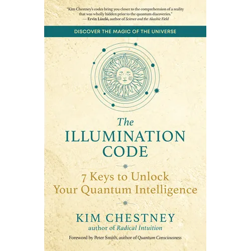 The Illumination Code: 7 Keys to Unlock Your Quantum Intelligence
