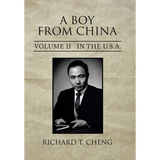 A Boy from China: Volume Ii in the U.S.A.