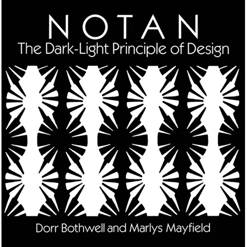 Notan: The Dark-Light Principle of Design