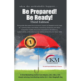 When the Unthinkable Happens...Be Prepared! Be Ready! Third Edition