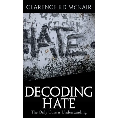 Decoding Hate