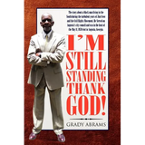 I'm Still Standing Thank God! - Paperback
