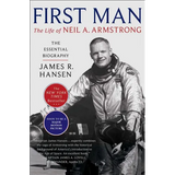 First Man: The Life of Neil A. Armstrong