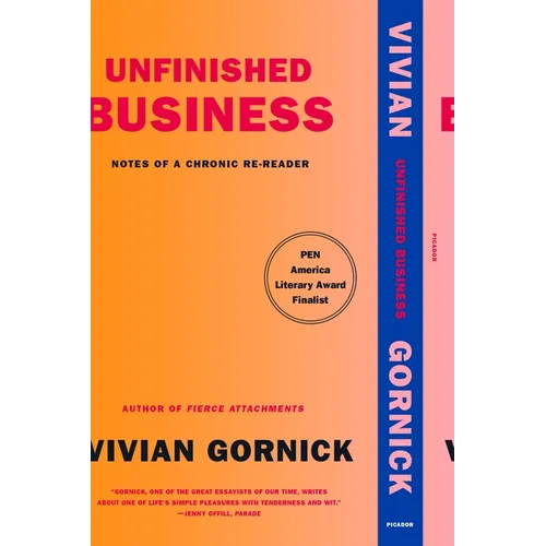 Unfinished Business: Notes of a Chronic Re-Reader
