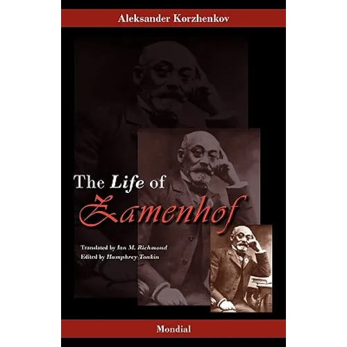 Zamenhof: The Life, Works and Ideas of the Author of Esperanto