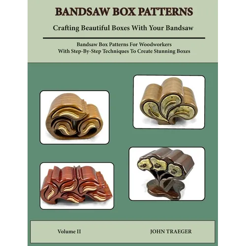 Bandsaw Box Paterns: Volume II
