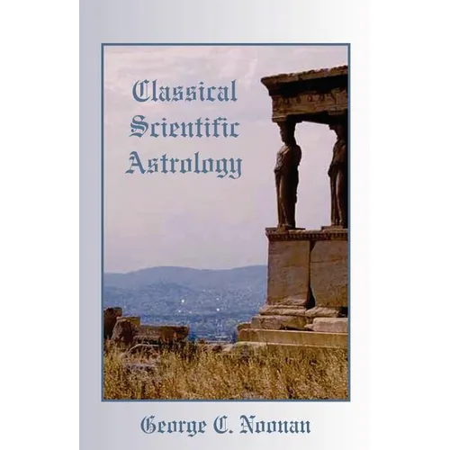Classical Scientific Astrology