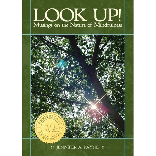 Look Up!: Musings on the Nature of Mindfulness