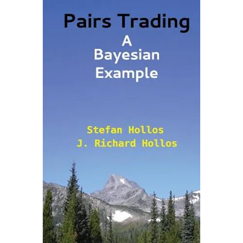 Pairs Trading: A Bayesian Example