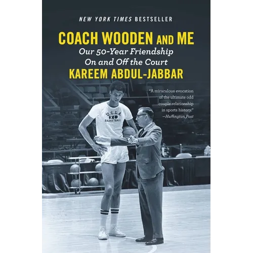 Coach Wooden and Me: Our 50-Year Friendship on and Off the Court