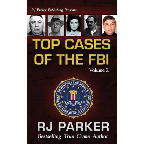 TOP CASES of The FBI - Vol. II