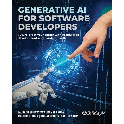 Generative AI for Software Developers: Future-proof your career with AI-powered development and hands-on skills