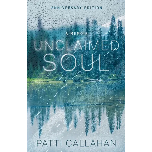 Unclaimed Soul: A Memoir