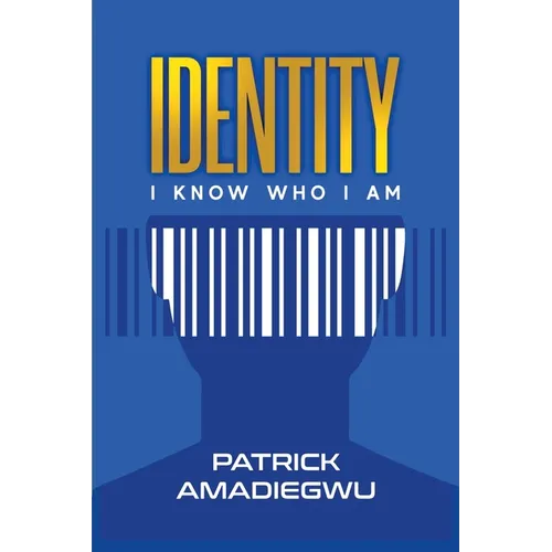 Identity: I know who I am