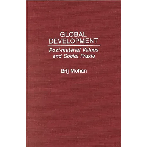 Global Development: Post-Material Values and Social PRAXIS