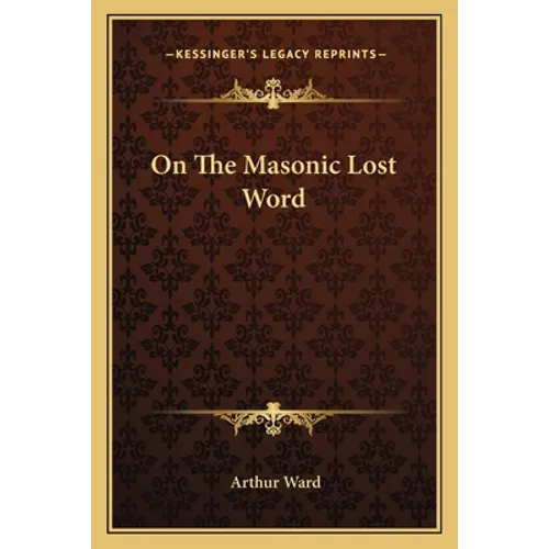 On The Masonic Lost Word