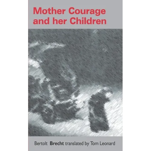 Mother Courage and her children: Translated by Tom Leonard
