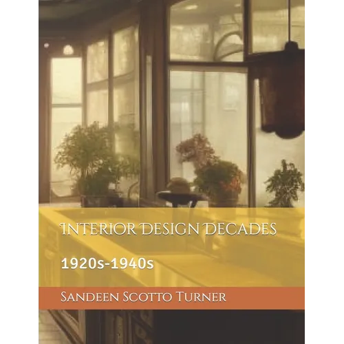 Interior Design Decades: 1920s-1940s