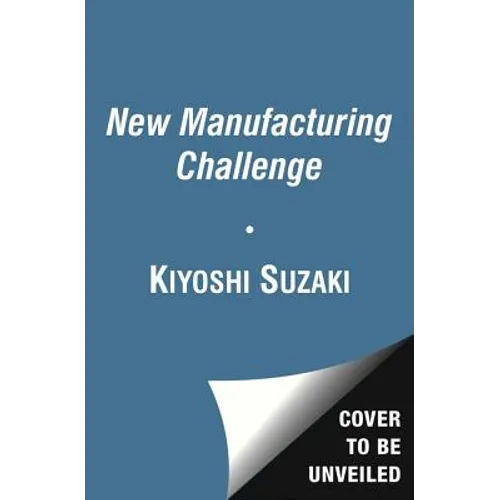 New Manufacturing Challenge: Techniques for Continuous Improvement