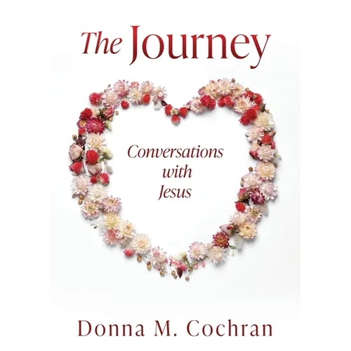 The Journey: Conversations with Jesus