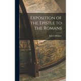Exposition of the Epistle to the Romans - Hardcover