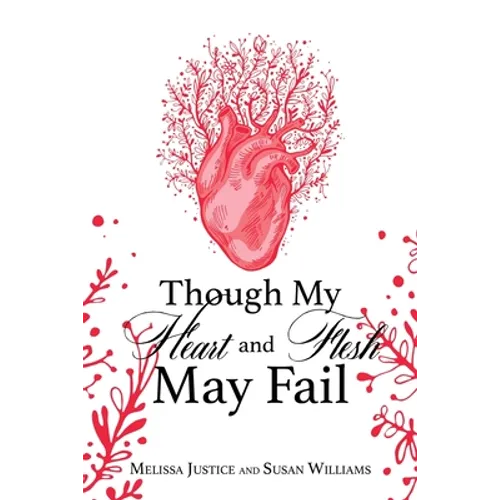 Though My Heart and Flesh May Fail