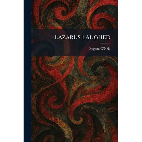 Lazarus Laughed