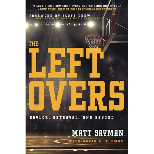 The Leftovers: Baylor, Betrayal, and Beyond