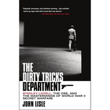 The Dirty Tricks Department: Stanley Lovell, the Oss, and the Masterminds of World War II Secret Warfare