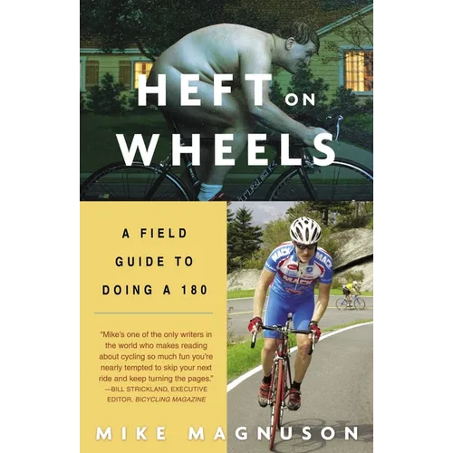 Heft on Wheels: A Field Guide to Doing a 180