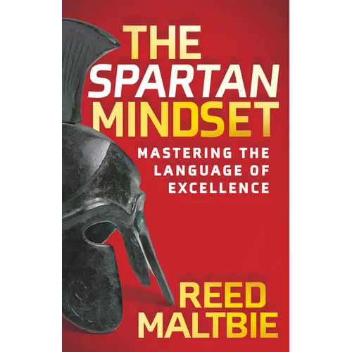 The Spartan Mindset: Mastering the Language of Excellence