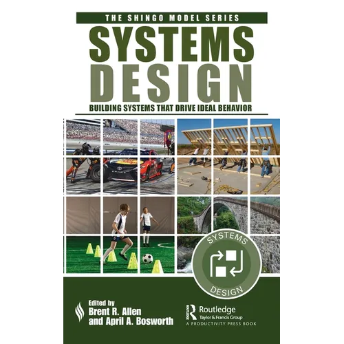 Systems Design: Building Systems That Drive Ideal Behavior